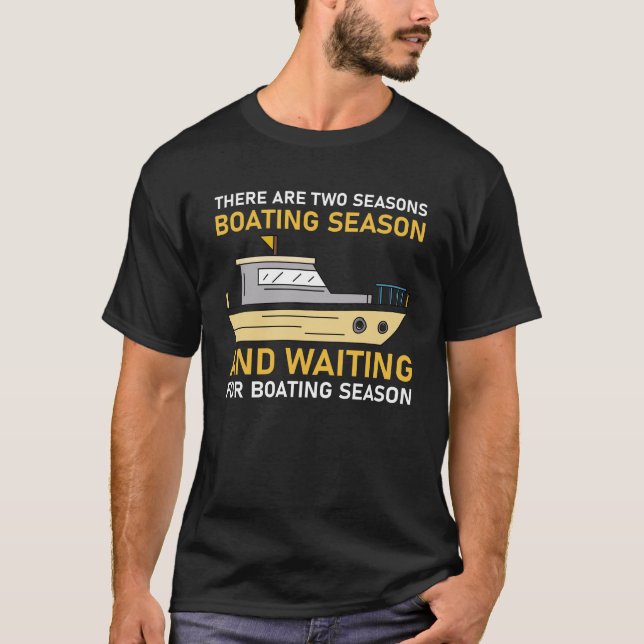 T-shirt il y a deux saisons de navigation et d' attente (Devant)