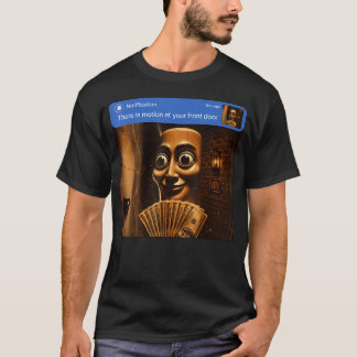 T-shirt Il y a du mouvement à votre porte d'entrée Tung Tu