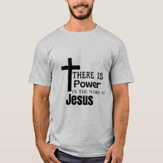T-shirt Il y a du pouvoir au nom de jésus