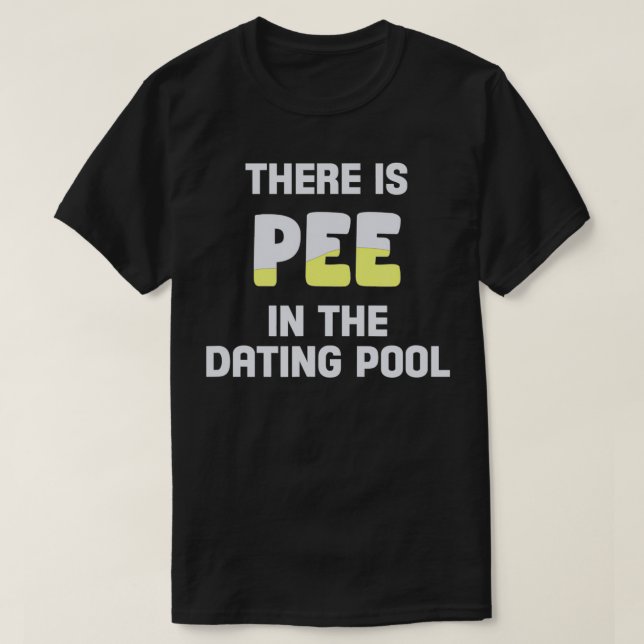 T-shirt Il y a pipi dans la piscine de rencontre Relation  (Design devant)