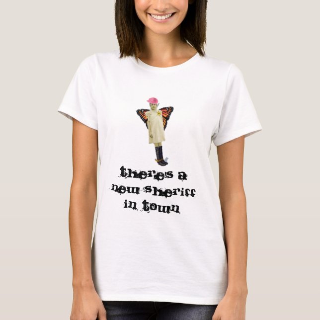 T-shirt Il y a un nouveau shérif en ville (Devant)