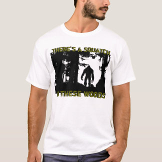 T-shirt Il y a un squatch en ces bois