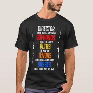 T-shirt Il Y A Une Erreur Directeur De Chorale Sopranos Al