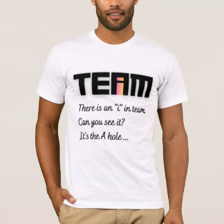 T-shirt Il y a une I dans l'équipe drôle
