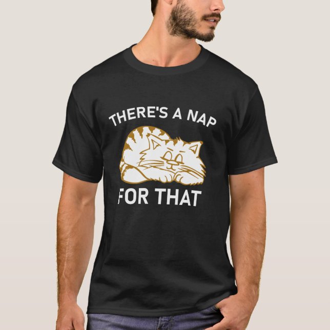 T-shirt Il y a une sieste pour ce cadeau de jeu de mots Am (Devant)