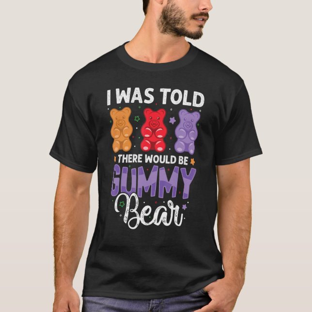 T-shirt Il Y Aurait Gummy Bear Drôle Amateurs De Bonbons F (Devant)