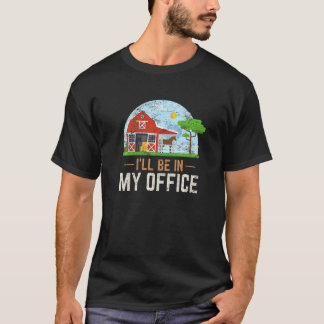 T-shirt I'll Be In My Office Farm Horses Horseback Horse R
