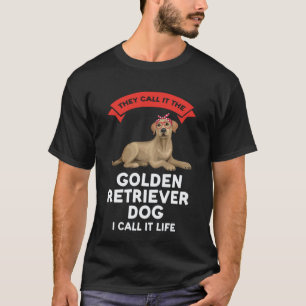 T-shirt ils l'appellent le chien retriever doré ret doré