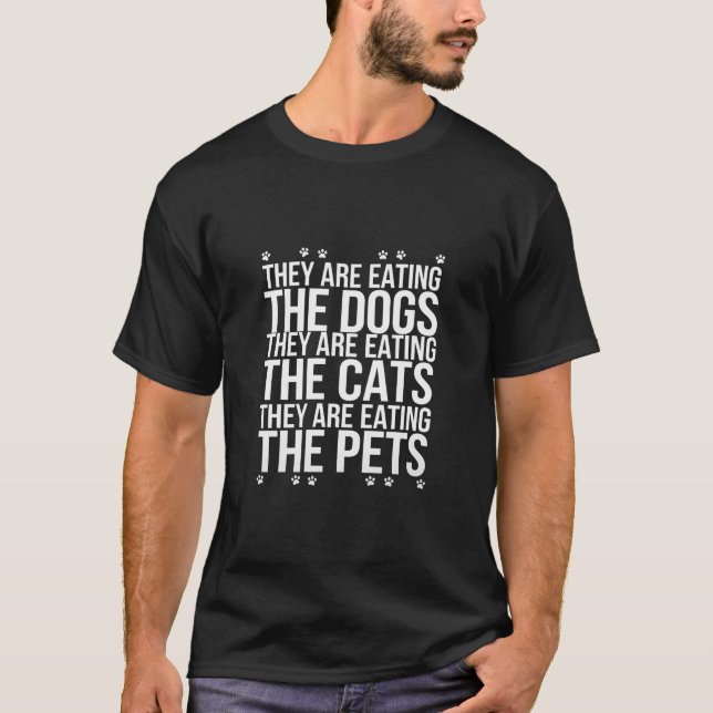 T-shirt Ils Mangent Les Chiens Les Chats Les Animaux Trump (Devant)