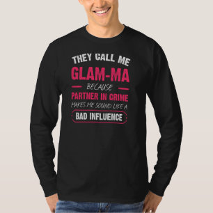 T-shirt Ils M'Appelent Glam Ma Parce Que Partenaire De Cri