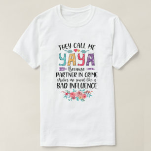 T-shirt Ils M'Appelent Yaya Parce Qu'Ils S'Associent Aux M