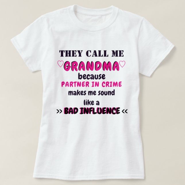 T-SHIRT ILS M'APPELLENT GRAND-MAMAN/ASSOCIÉ - DEDANS - (Design devant)