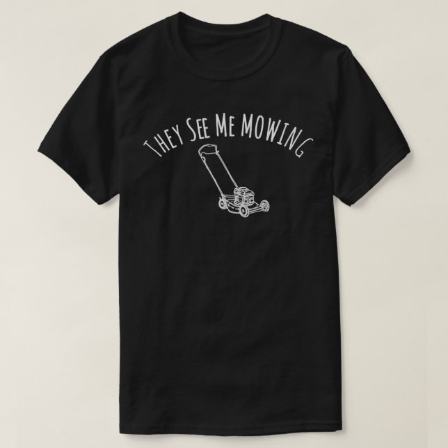 T-shirt Ils Me Voient Mailler Drôle Jardin De Lave-Linge P (Design devant)