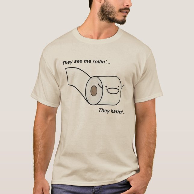 T-shirt Ils me voient Rollin ils Hatin (Devant)