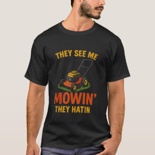 T-shirt Ils me voient tondre la haine Tondeuse à gazon Jar
