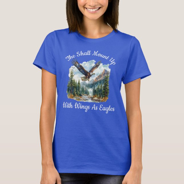 T-shirt Ils Monteront Avec Des Ailes Comme Des Aigles (Devant)