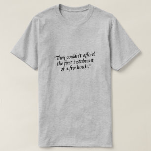 T-shirt Ils ne pouvaient pas se permettre la première tran