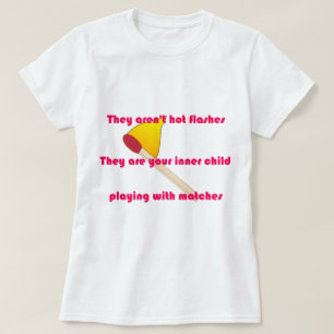 T-shirt Ils ne sont pas des bouffées de chaleur