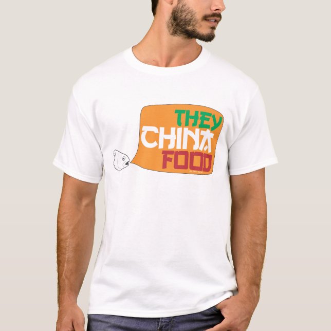 T-shirt Ils nourriture de la Chine (Devant)