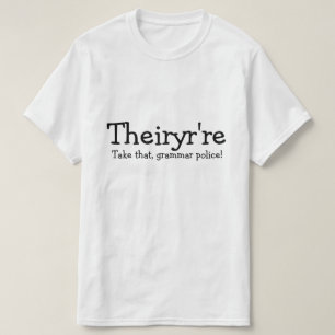 T-shirt Ils prennent la police de grammaire !