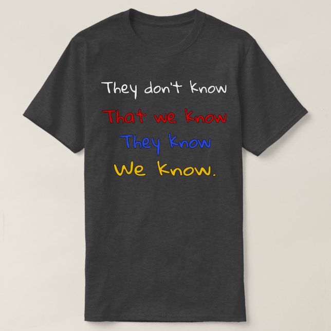 T-shirt Ils savent (Design devant)