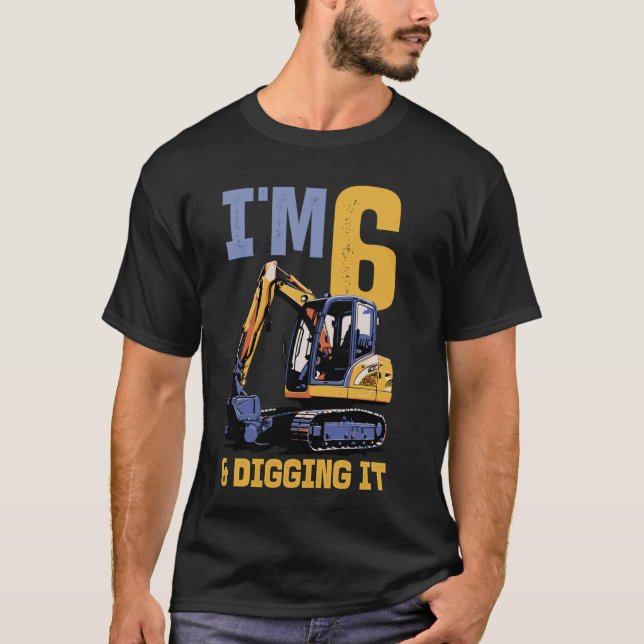 T-shirt Im 6 Et Creuser Il Excavator Anniversaire de enfan (Devant)