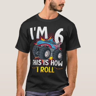 T-shirt I'm 6 Voici comment je roule Monster Truck Men T-S