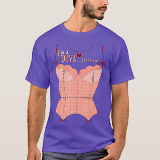 T-shirt IM A DIVA THATS POURQUOI Lingerie Drag Queen Mauva