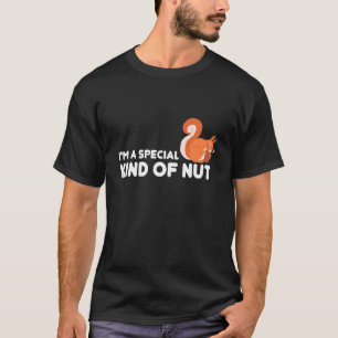 T-shirt I'm A Enfant spécial Of Nut Forest Animal Squirrél