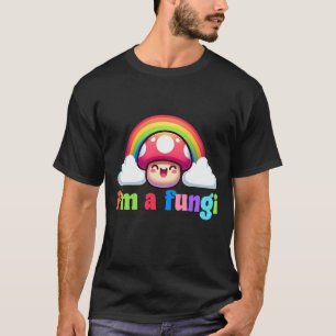 T-shirt Im A Fungi Amusant Guy Funny Coloré Arc En Ciel