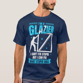 T-shirt Im A Glazier Fenêtre Verre Installer Cadeau