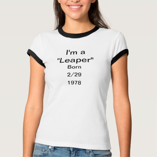 T-shirt - I'm a "Leaper" - 2/29