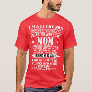 T-shirt Im A Lucky Son Because Im Raised By A Freaking Awe