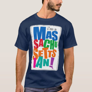 T-shirt Im a Massachusets
