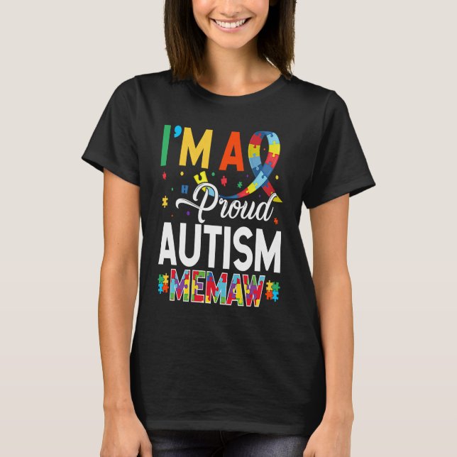 T-shirt I'm a Proud Autism Memaw Matching Autism Awareness (Devant)