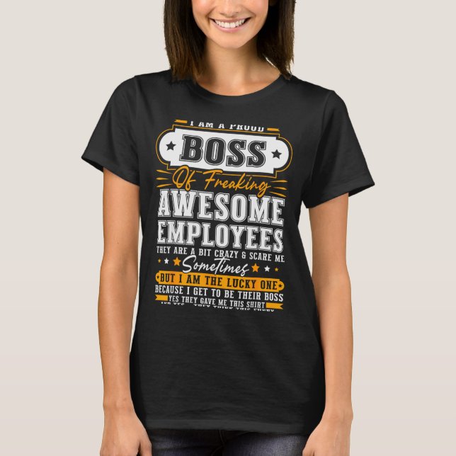 T-shirt I'm A Proud Boss Of Freaking Awesome Employees Fun (Devant)