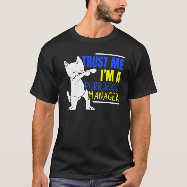 T-shirt I'm A Purrject Manager Job Project Manager Cat   (Devant)