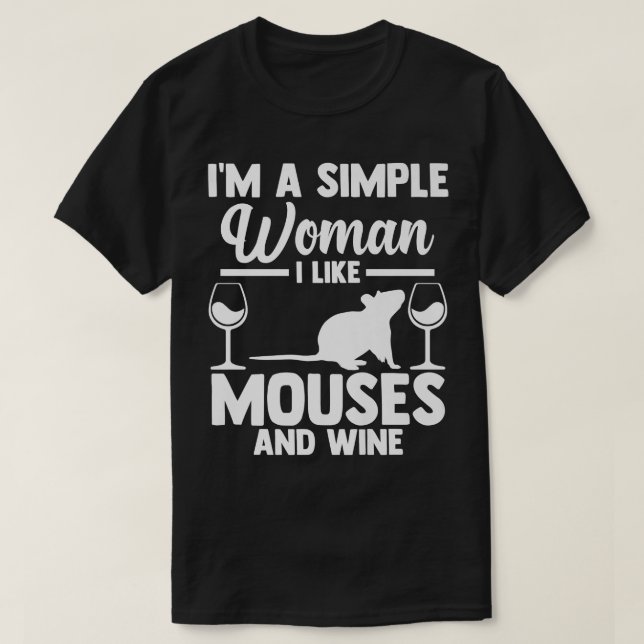 T-shirt I'm a simple Woman i like mouses and Wine Premium  (Design devant)