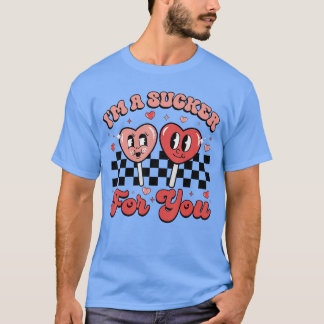 T-shirt Im A Sucker For You Candy Heart Groovy Retro Valen