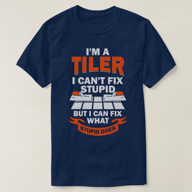 T-shirt Im A Tiler Tile Setter Programme D'Installation Ca (Design devant)