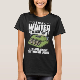 T-shirt I'm A Writer Novel Writing For A Book Author Nove