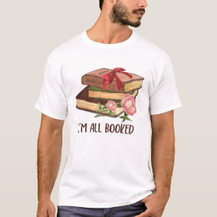 T-shirt I'm All Booked Funny Booklover