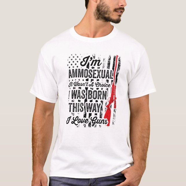 T-shirt Im Ammosexual Gun Gun Dad Gunsmith (Devant)