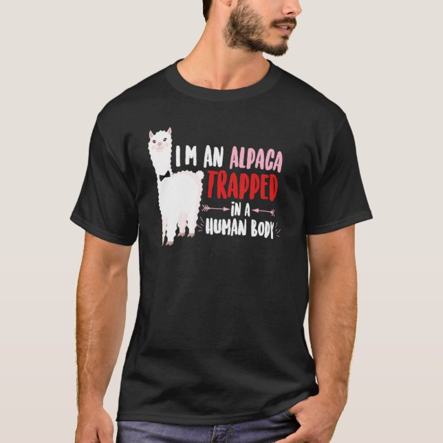 T-shirt I'm An Alpaca Trapped in a Human Body   Alpaca   (Devant)