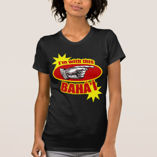 T-shirt Im avec ce Baha'i