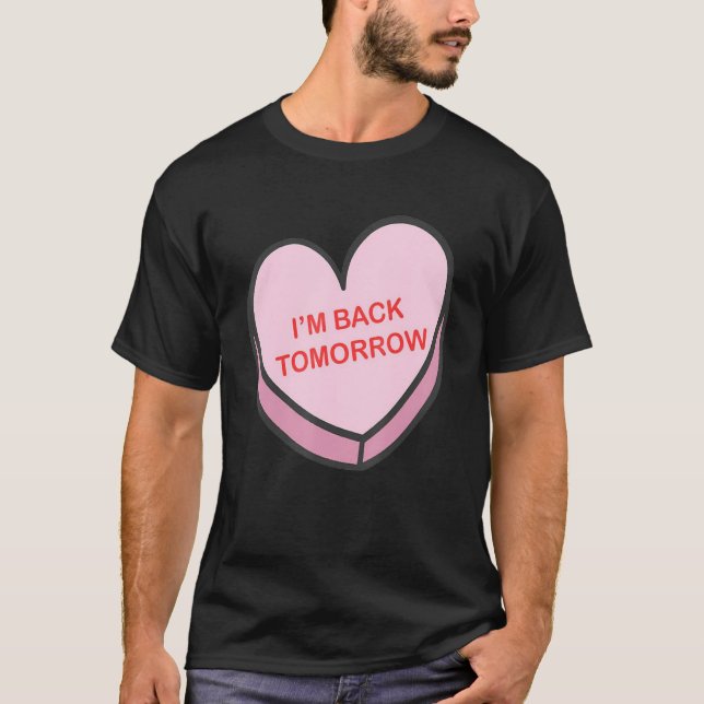 T-shirt I'm Back Tomorrow Happy Valentines Day Nurse Group (Devant)