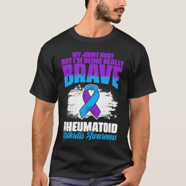 T-shirt I'm Being Really Brave Ribbon Rheumatoid Arthritis (Devant)