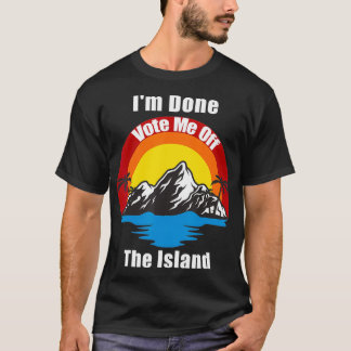 T-shirt I'm Done