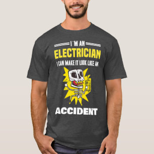 T-shirt Im Electrician je peux le faire ressembler à