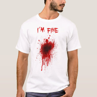 T-shirt Im Fine blessure éclaboussée Fake Blood Hallowe